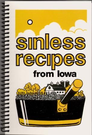Sinless Recipes from Iowa - now in 5th printing!